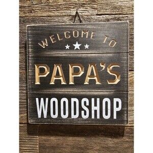 Welcome To Papa's Woodshop Wood Home Decor Wall Hanging